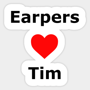 Earpers Love Tim Sticker